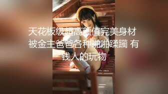 ★☆全网推荐☆★屁股大大的美人江西小姐姐真会玩，【糖美人】，跟男友在家中每日啪啪不停，后入的冲击感太强烈了，屌炸了！