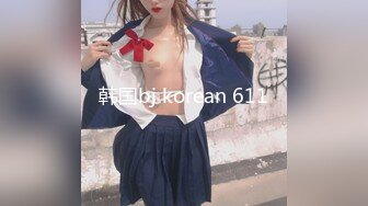 绝对高颜值美女，跟男友自拍做爱流出。