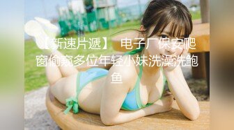 【10月新档】巅峰身材顶级豪乳「npxvip」OF私拍 近距离拍摄私处细长假屌插肛小穴不自觉地留下白浆