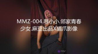  体验00后白虎妹纸的极品美鲍 像母狗爬向男人的胯下