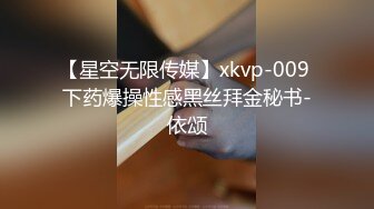 [原创]哥哥打我PP啊好爽啊淫语不断创作不易请收藏支持一下-91视频_91自拍_国产自拍