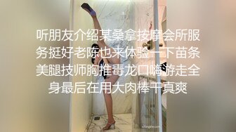 短发妹子，女上位无套，啪啪，和男友口交做爱