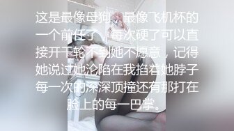 国产比女人还美的CD安德展示各式深喉口技被大叔分开一对大长腿高速狠操