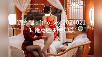 【自整理】胸前两个大南瓜，这种巨乳美女走路根本看不到脚趾头【531V】 (262)