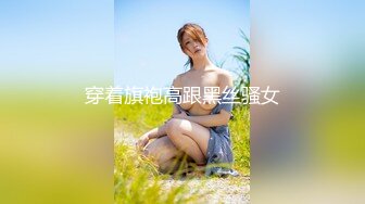 【无码】各种姿势狂操迷你裙大奶妹操到套子破掉上部