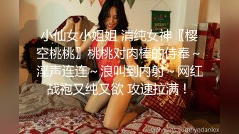   开档牛仔裤清纯又骚美女，和男友居家操逼，舔屌吸吮活很棒，肥穴骑乘自己动