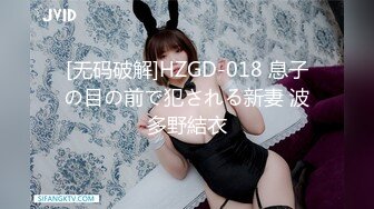 自家-18岁-合集-整版-长腿-坦克-抖音-嫂子-嫩妹