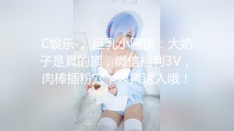 极品甜美00后摇摇塞子进入正题撩起裙子要看逼逼大白屁股骑乘啪啪啪