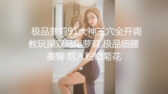  甜美气质牙套妹和闺蜜4小时诱惑，毛毛浓密近距离特写舔逼，翘起屁股亲吻印满唇印