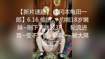 酒吧里认识的大奶妹子聊了好久才拿下 完美露脸