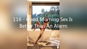 116 - Good Morning Sex Is Better Than An Alarm