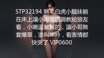 ❤️❤️一线天馒头B嫩妹妹，自摸揉穴，翘起屁股好想被操，扶腰后入操嫩穴，骑乘位打桩机，边操边揉