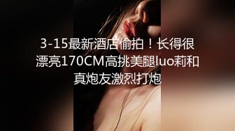 杏吧出品-极品骚货UP自导自演佳作系列-13-15